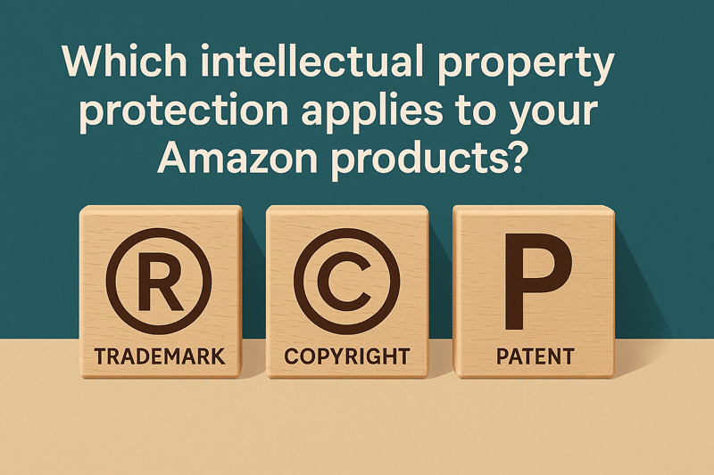 Trademark Copyright Patent: Amazon Seller Guide